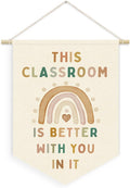 Boho Nature Cute Classroom Wall Art Decor,This Classroom Is Better with You in It Linen Canvas Banner, Rainbow Welcome Sign Wall Hanging Pennant Flag Banner for Preschool, 15x11in