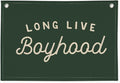 Olive Green Long Live Boyhood Banner Boy Room Decor,Nursery Playroom Wall Decor for Bedroom Living Room Dorm Toddler Decorations Teen Boy Room Decor Kid Banner Wall Hanging Flag Linen 30x20
