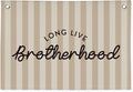 Long Live Brotherhood Boys Room Decor，Brother Playroom Bedroom Wall Decor Hanging Flag Banners, Nursery Toddler Kids Room Decoration 30x20 boyroom