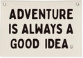 Nursery Decor, Boys Room Decoration Adventure Is Always A Good Idea Motivational Banner for Playroom, Nursery Hanging Linen Banner Wall Canvas Flag, Toddler Teen Room Dorm Decor 30x20
