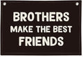 Brothers Make The Best Friends Banner, Boys Room Decor, Toddler Boy Linen Banner Wall Hanging Flag Decor for Nursery 20x30 - Black