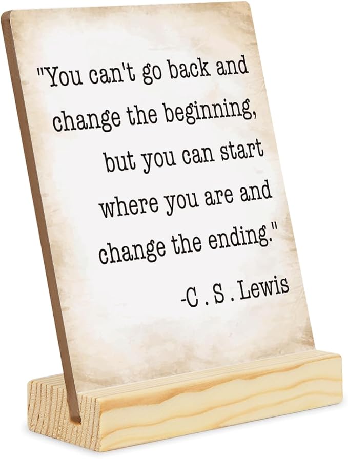 Inspirational Quote Wood Plaque Signs Motivational Quotes Gift You Can't Go Back And Change The Beginning,But You Can Start Where You Are And Change The Ending Desk Decor Encourage planks2002