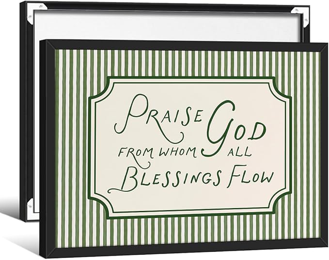 Christian Bible Verse Scripture Poster Praise God From Whom All Blessings Flow Wall Art 12x16 inch Black Framed Green Striped Religious Canvas Prints for Church Home Prayer Room Wall Decor