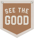 See The Good Banner – Boho Vintage Linen Pennant, Inspirational Wall Hanging Flag for Accent Decor, 12.4x14 in