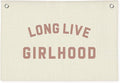 Long Live Girlhood Banner, Girls Baby Nursery Decor, Toddler Girl Room Decor, Pink Girls Room Wall Decor, 30x20 Inch Linen Wall Hanging Canvas Banner Flag