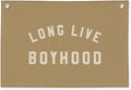 Long Live Boyhood Boys Room Decor - Linen Banner Wall Hanging Canvas Banner Flag Decor for Toddler Boy Room Nursery Playroom - Beige