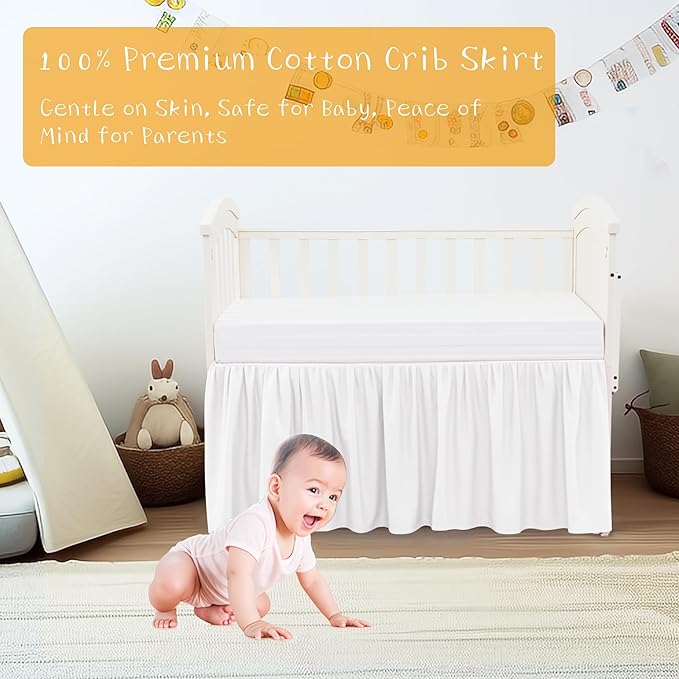 Crib Bed Skirt Dust Ruffle 100% Cotton - Natural, Soft, Breathable for Baby's Delicate Skin, Nursery Toddler Crib Bed Skirt for Baby Boys Girls, Fits Standard Cribs 28" x 52" with 14" Drop