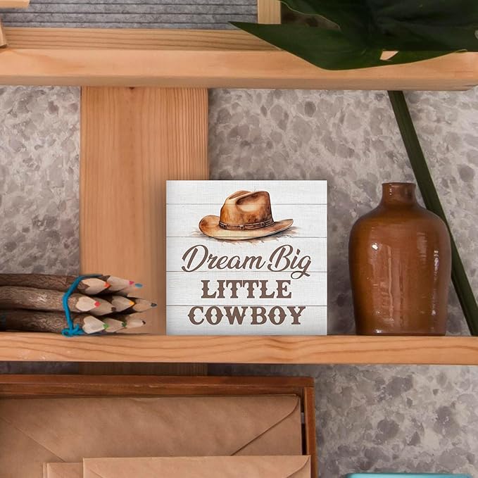 Western Cowboy Wood Box Sign, Dream Big Little Cowboy, Brown Wooden Block Plaque Box Sign, 5x5 Inches, Tabletop Decor