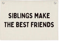 Kids Room Decor Playroom Banner, Siblings Make the Best Friends Linen Canvas Banner Wall Hanging Flag, Boys Girls Nursery Decor 20x30