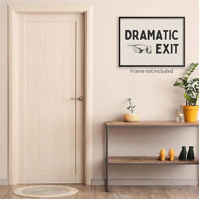 YYS Black and White Dramatic Exit Wall Art Funny Quote Poster Trendy FunMinimalist Typography Canvas Prints For Home Office and Hallway Wall Decor 24x36 inch Unframed