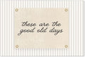 YYS These Are the Good Old Days Wall Art Inspirational Quotes Poster Modern Minimalist Positive Affirmations Canvas Prints for Office Bedroom Wall Decor 24x36 inch Unframed