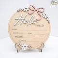 Wooden Baby Announcement Sign 6 Inch Round Birth Stat Plaque with Floral and Bow Design (Hello World)