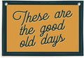 Lacama These Are The Good Old Days Canvas Banner for Home Bedroom Retro Inspirational Kids Room Playroom Decor Wall Hanging Banner Flag,Vintage Wall Decor Flags for Room, 30x20 Inch,