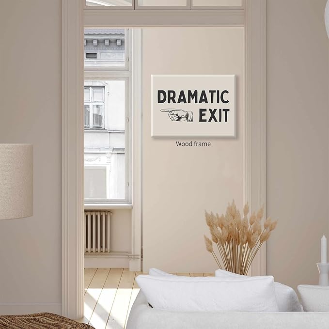 Black and White Dramatic Exit Wall Art Funny Quote Poster 16x24 inch Framed Trendy FunMinimalist Typography Canvas Prints For Home Office and Hallway Wall Decor