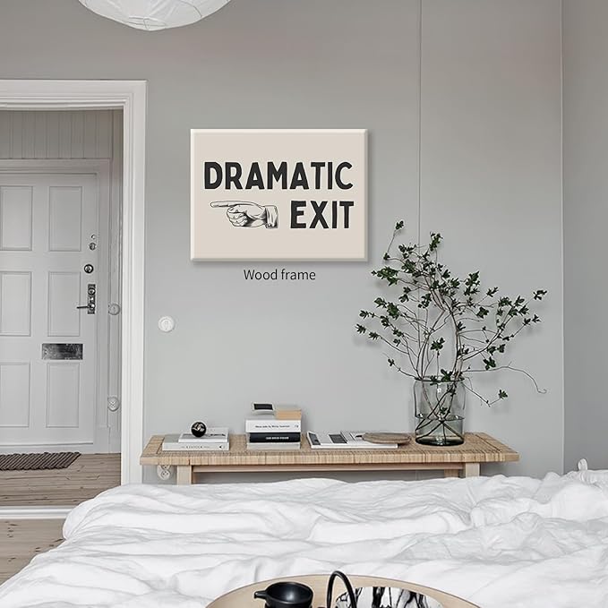 Black and White Dramatic Exit Wall Art Funny Quote Poster 16x24 inch Framed Trendy FunMinimalist Typography Canvas Prints For Home Office and Hallway Wall Decor