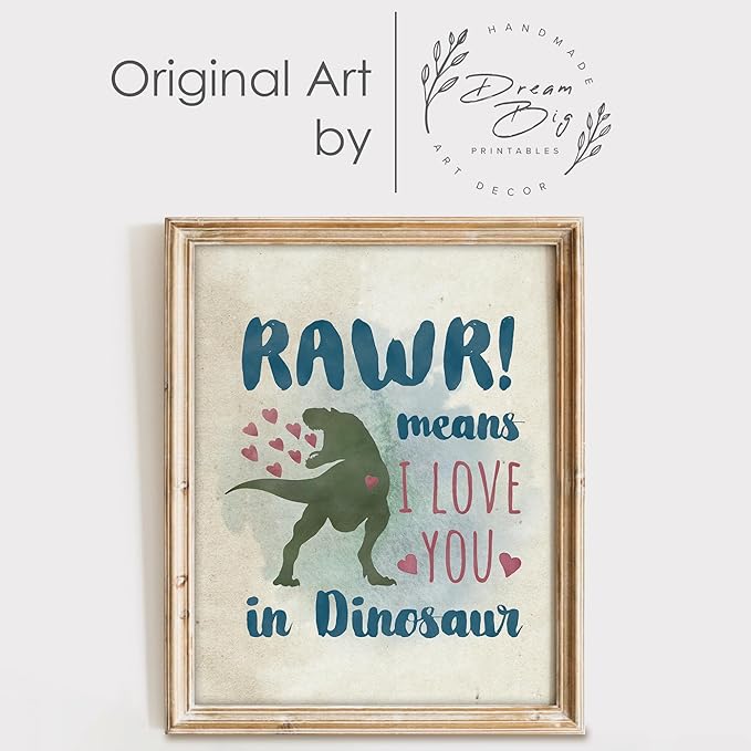 DREAM BIG PRINTABLES RAWR! Means I Love You In Dinosaur Art Print - 8x10 | Charming and Playful Art Print | Perfect for Kids' Rooms, Playrooms, or Nurseries | Unframed Dinosaur-themed Wall Art
