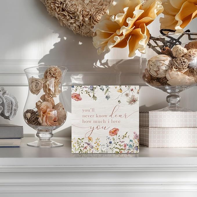 Wildflower Nursery Decor Wooden Sign Desk Decor, Boho Floral Nursery Decorative for Baby Girl Room, You'll Never Know Dear How Much I Love You Sign Shelf Desk Decorative 5x5 Inch