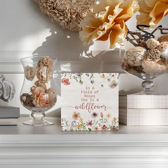 In a Field of Roses She Is a Wildflower Inspirational Wooden Sign Desk Decor, Wildflower Nursery Decorative Signs for Baby Girl Room, Inspirational Home Sign Shelf Desk Decor 5x5 Inch